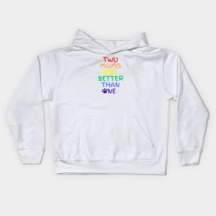 Two moms are better than one Kids Hoodie